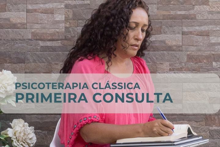 Psicoterapia Clássica – Primeira Consulta